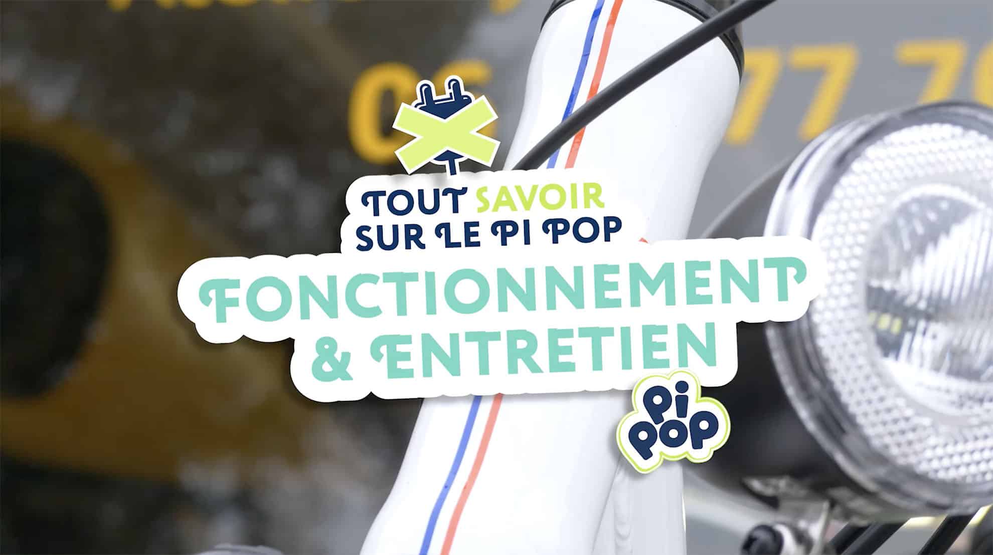 Tout savoir sur le vélo Pi-POP #3 fonctionnement et entretien